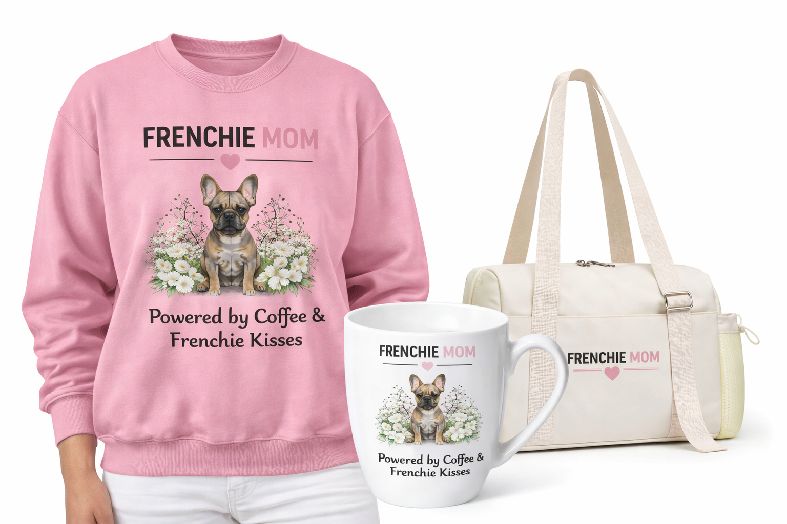 Frenchie Mom Gift Bundle / Sweatshirt (Any available color), Tote Bag, & Coffee Mug